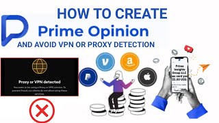 HOW TO CREATE PRIME OPINION ACCOUNT WITHOUT VPN OR PROXY DETECTION screenshot 3