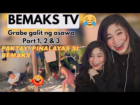 Bemaks tv - Grabi ung galit ng Asawa ni Bemaks (Part 1,2&3) II REACTION VIDEO