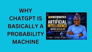 2. Why ChatGPT Is Basically a Probability Machine