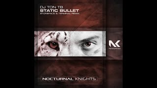 DJ Ton TB - Static Bullet (Stoneface & Terminal Remix) Tech Trance 2020
