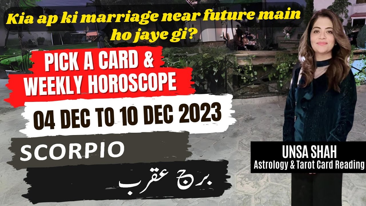 Weekly Horoscope & Pick a Card For Scorpio 04 Dec to 10 Dec 2023
