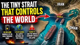 The Strait of Hormuz Explained: Why the World Depends on It