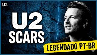 U2  Scars Legendado