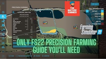 FS22 PRECISION FARMING - THE ONLY GUIDE/TUTORIAL YOU