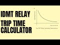Understanding The IDMT Relay: Working Principle, Online Trip Time Calculation & Applications
