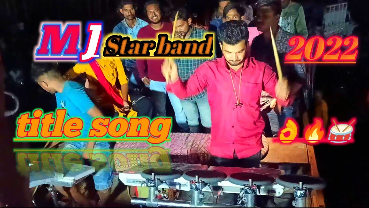 MJ Star band 🔥👌😱 title song 2022😱🥁