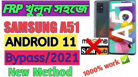 Samsung A51 Frp Bypass Android 11/U5/ Frp Unlock A51/Reset Google Account / 1000%✅ Working  2021