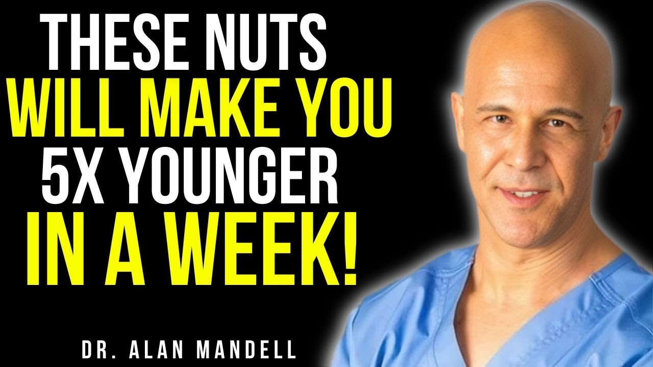 Over 65? 4 Nuts You MUST Eat and 4 You Should NEVER Touch! | Dr. Mandell Health Tips