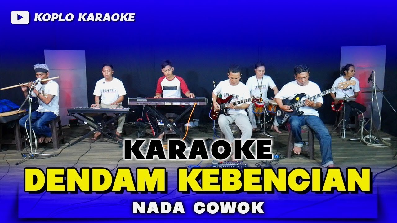 DENDAM KEBENCIAN KARAOKE NADA COKOK / PRIA VERSI DANGDUT KOPLO JARANAN