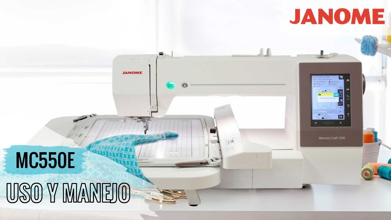 Curso Uso y Manejo Máquina Bordadora Janome MC550E