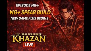 New Game Plus With Spear Build 😈 Is This OP? Part - II | Khazan LIVE