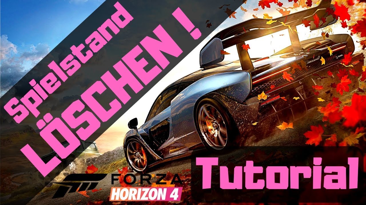 Forza Horizon 4 Spielstand Löschen Pc Wie ihr den Spielstand zurücksetzt ! | Forza Horizon 4 Tutorial