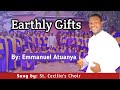 Earthly gifts catholic songs vol 1 composed by emmanuel atuanya