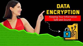 Data Encryption: Keeping Your Information Safe and Sound
