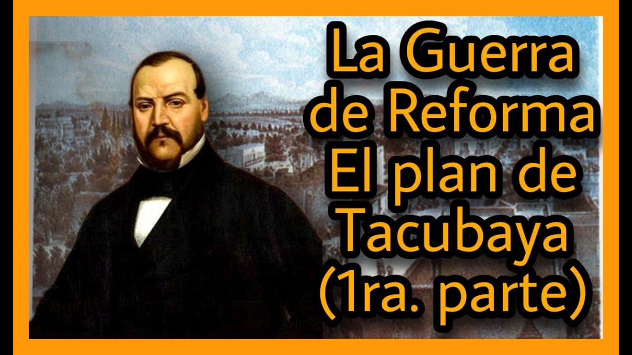 LA GUERRA DE REFORMA (1ra. parte) Constitución de 1857 y El plan de