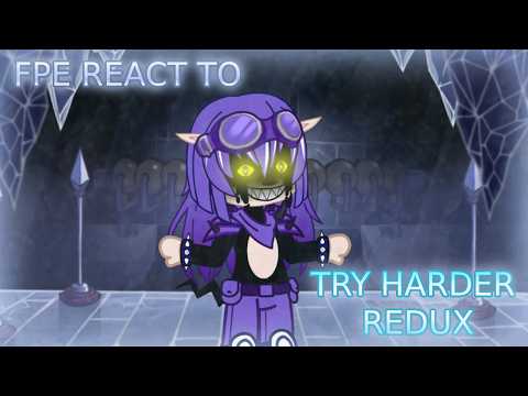 📚FPE React To Try Harder FNF D-sides Redux🧊