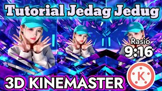 🔰|| TERBARU‼️TUTORIAL MEMBUAT JEDAG JEDUG 3D KINEMASTER || DJ ANTON ABANG DAH KECE DEK ▶️