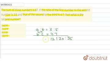 The sum of three numbers is 67. If the ratio of the first number to the second number is 3:5 and...