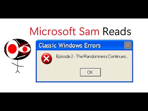 Microsoft Sam reads Classic Windows Errors - Episode 2: The Randomness Continues...