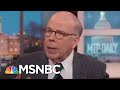 John McLaughlin On House Intel Division: ‘Nunes Is Just Not Going To Stop’ | MTP Daily | MSNBC