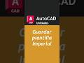 Guardar plantilla #arquitectura #tutorial #autocad #diseño