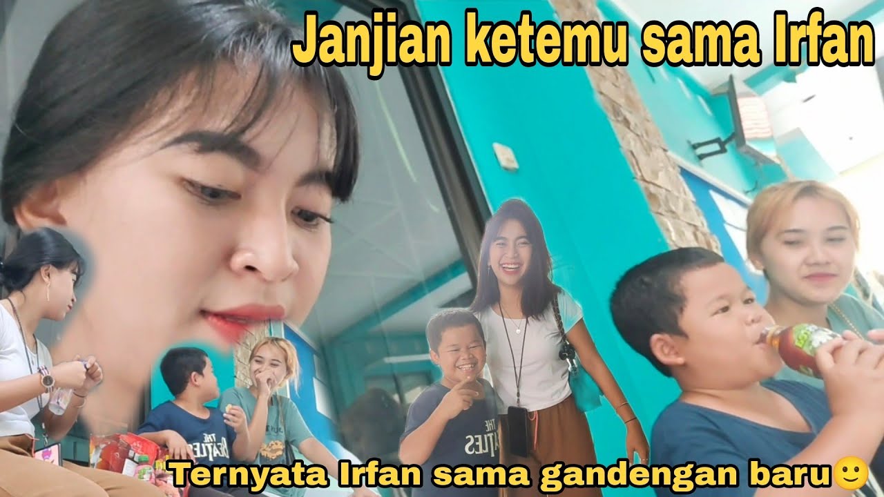 Ketemuan sama Irfan ternyata dia sama.....