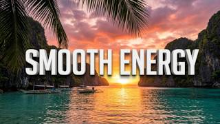 Smooth Energy ☀️ Tropical Deep House 2026 | Feel Good | ChillRise Vibes