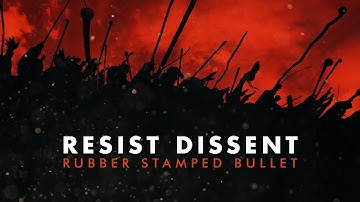 Resist Dissent "Rubber Stamped Bullet" Official Music Video