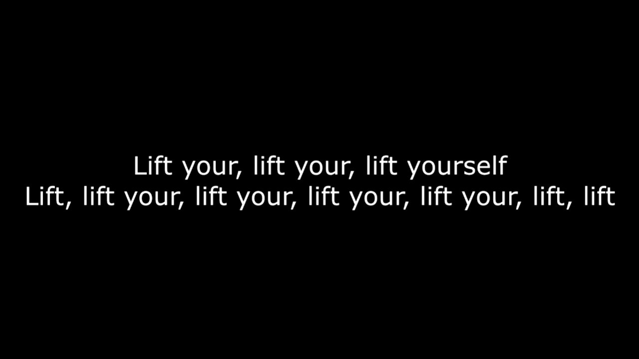 Kanye West Lift Yourself Lyrics YouTube kanye-west-lift-yourself-lyrics-youtube