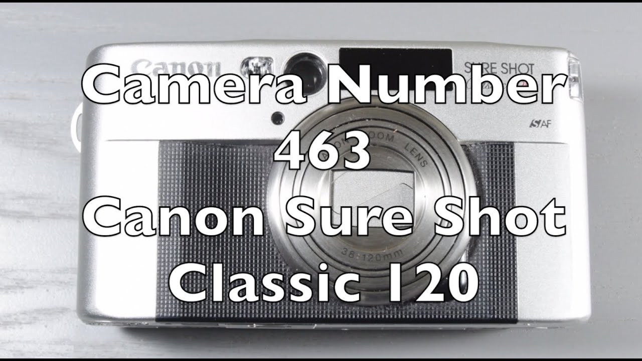 Фотоаппарат номер 463 Canon Sure Shot Classic 120