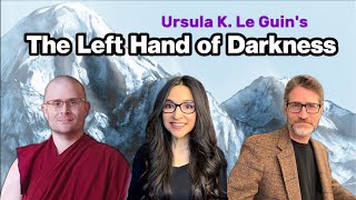 Le Guins THE LEFT HAND OF DARKNESS discussion