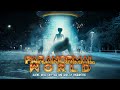 Paranormal World: Aliens, UFOs, Cryptids and Ghostly Encounters (2023) [Documentary] 🛸 Full movie