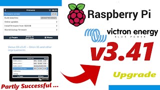 Victron VenusOS UPGRADE v3.41 | Raspberry Pi 3 and Pi 4 | 50% Success!