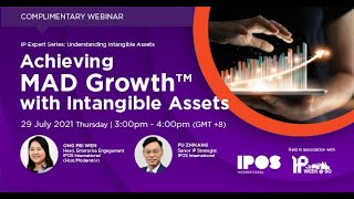 IP Expert Series - Achieving MAD Growth with Intangible Assets