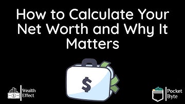 How to Calculate Your Net Worth and Why It Matters | Pocket Byte #28