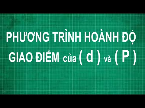 Video Phương trình hoành độ giao điểm của đường thẳng ( d )... - youtube