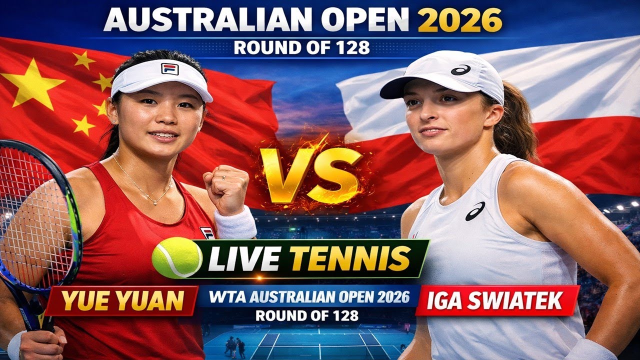 Yue Yuan Vs Iga Swiatek 🎾LIVE TENNIS WTA Australia Open 2026 Round Of 128