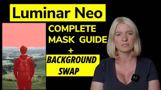Luminar Neo COMPLETE mask guide. Now with background swap screenshot 1