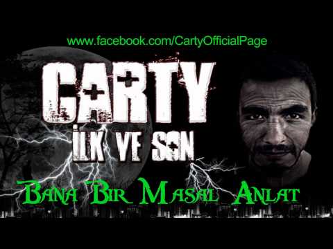 03. Carty - Bana Bir Masal Anlat (Sıkıldım kafamda farklı farklı düşünce)