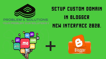 How to connect your GoDaddy Domain to Blogger | *Blogger New Interface* -- 2020.