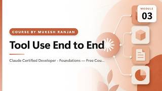03. Tool Use End to End — Claude Certified Developer - Foundations — Free Course