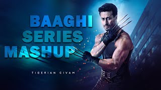 BAAGHI SERIES MASHUP | TIGER SHROFF | TIGERIAN CIVAM CREATION