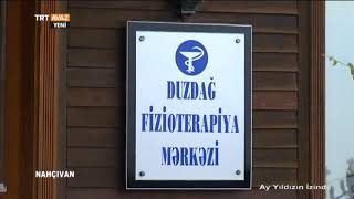 Türkiyənin Trt Avaz Kında Duzdağ Fizioterapiya Mərkəzi Haqqında Süjet
