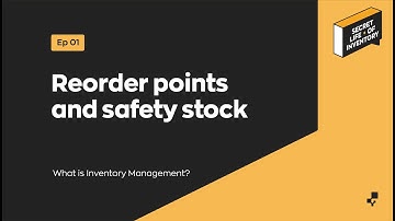 Reorder Points and Safety Stock | Secret Life of Inventory