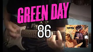 Green Day - 86 Guitar Cover