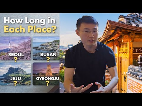Where to Go in Korea & How Much Time Each Place Deserves