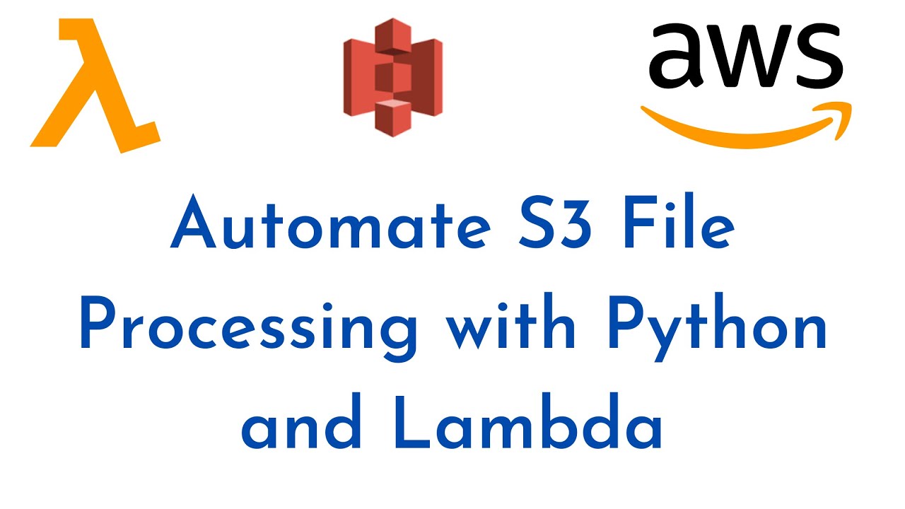 How to Automate S3 File Processing with Python and Lambda | Python for ...