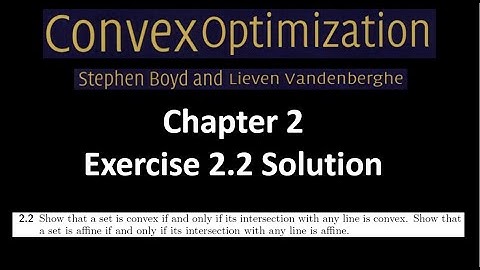 Convex optimization book - solution - exercise - 2.2 - intersection with a line is convex