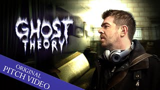 Ghost Theory - Kickstarter Pitch Video Hd
