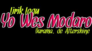 Yowes Modaro (feat. Darama.de) - Aftershine(Lirik Lagu)